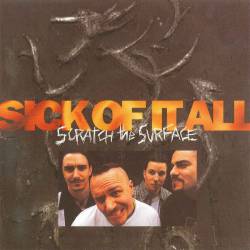 Sick Of It All : Scratch the Surface (Single)